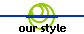 our style